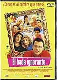 El Hada Ignorante [DVD]