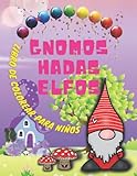 Gnomos Hadas Elfos Libro de Colorear Para Niños. Un Libro Para Colorear Para Niños y...