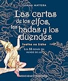 Las cartas de los elfos, las hadas y los duendes: Los 55 Dones Del Mundo De Luz...
